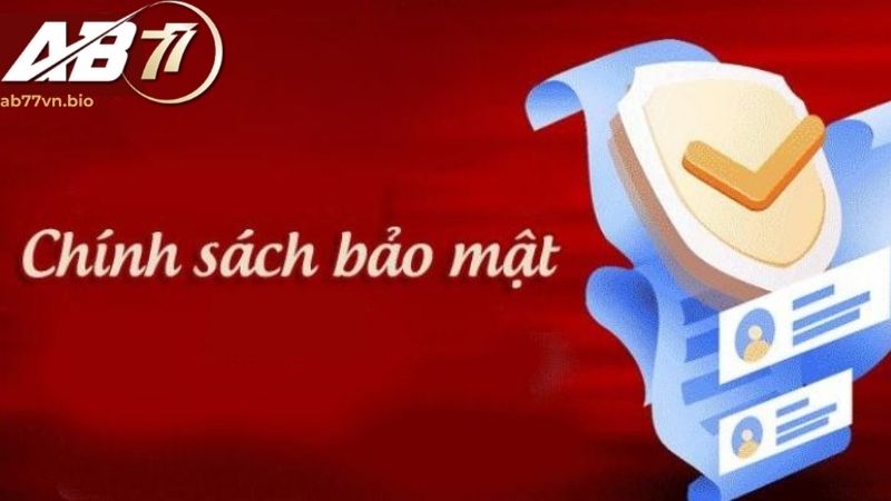 Nội dung Chính sách bảo mật 