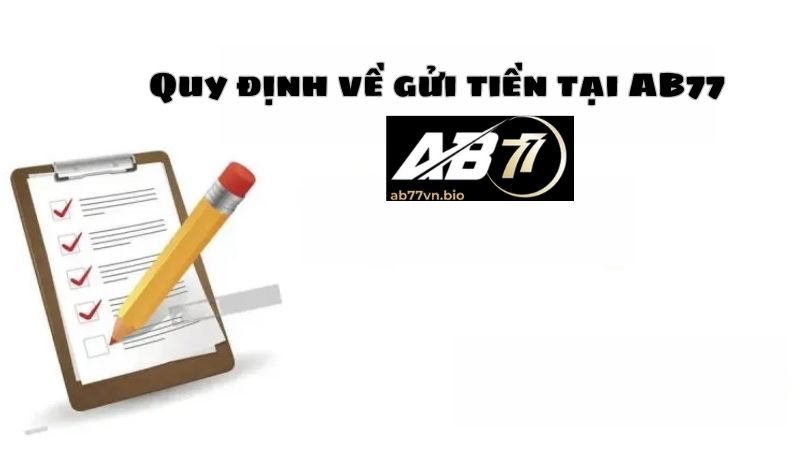 Điều khoản và điều kiện AB77 về gửi tiền