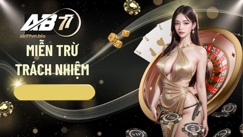 miễn trừ trách nhiệm